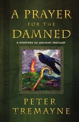 A Prayer for the Damned: A Mystery of Ancient Ireland (Mysteries of Ancient Ireland)