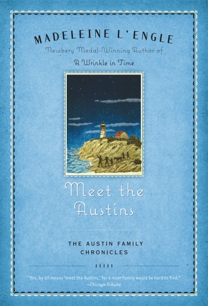 Meet the Austins: Book One of The Austin Family Chronicles (Austin Family, 1)