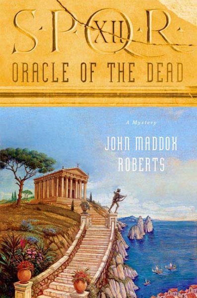 SPQR XII: Oracle of the Dead (The SPQR Roman Mysteries) cover