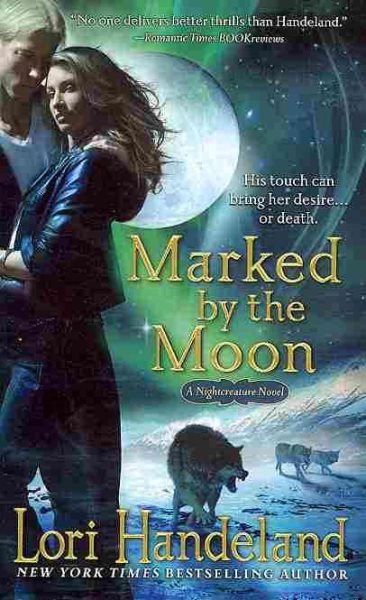 Marked By The Moon (A Nightcreature Novel, Book 9)