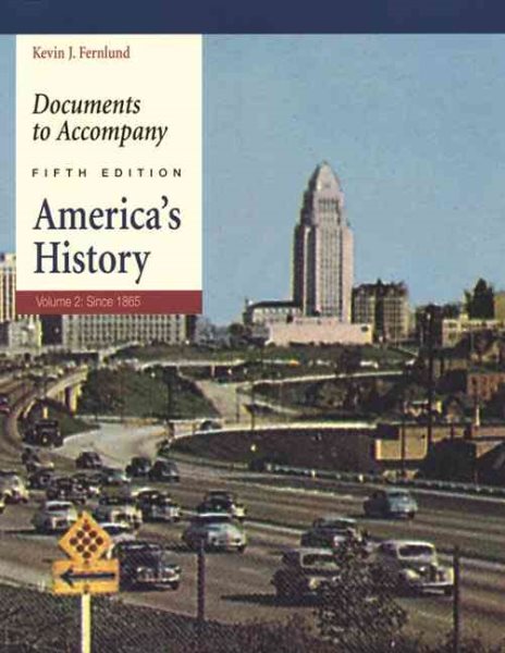 Documents to Accompany America's History, Volume 2: Since 1865 cover