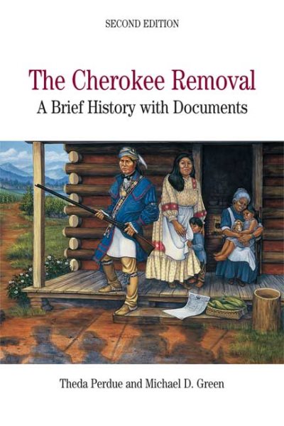 The Cherokee Removal: A Brief History with Documents, 2nd Edition cover