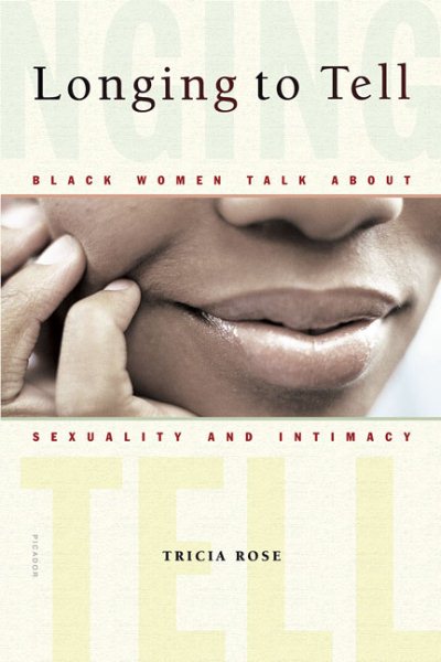 Longing to Tell: Black Women Talk About Sexuality and Intimacy cover