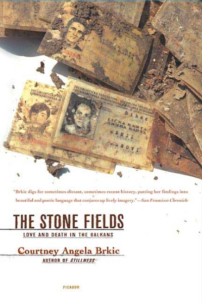Stone Fields: Love and Death in the Balkans cover