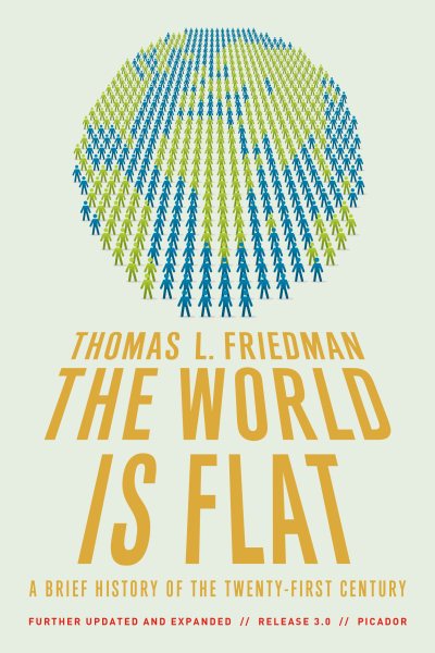 The World Is Flat 3.0: A Brief History of the Twenty-first Century (Further Updated and Expanded) cover