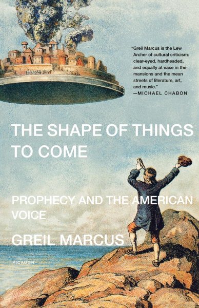 The Shape of Things to Come: Prophecy and the American Voice cover