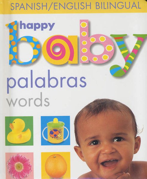 Happy Baby Words Bilingual (Soft to Touch) (Spanish Edition)