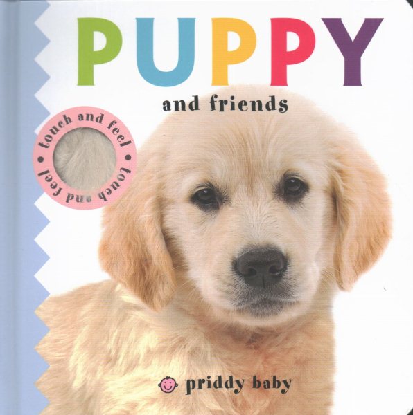 Puppy and Friends Touch and Feel (Baby Touch and Feel)