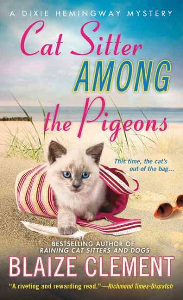 Cat Sitter Among the Pigeons: A Dixie Hemingway Mystery (Dixie Hemingway Mysteries) cover