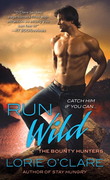 Run Wild (Bounty Hunters Series)