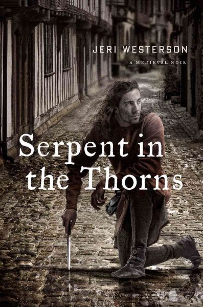 Serpent in the Thorns: A Medieval Noir cover