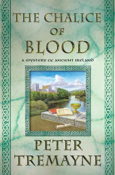 The Chalice of Blood: A Mystery of Ancient Ireland (Sister Fidelma Mysteries) cover