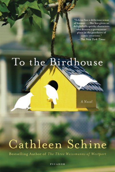 To the Birdhouse: A Novel