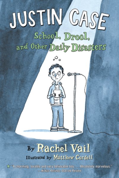 Justin Case: School, Drool, and Other Daily Disasters (Justin Case Series, 1) cover