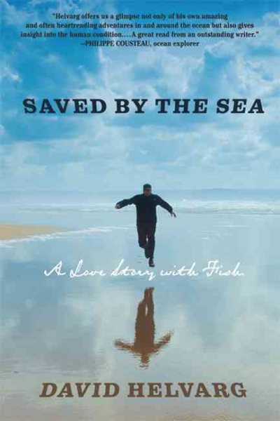 Saved By the Sea: A Love Story with Fish cover