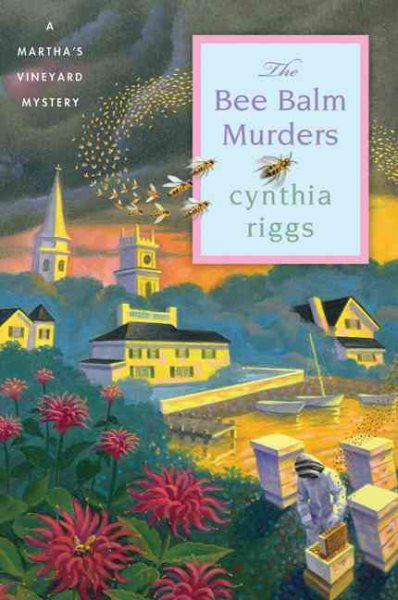 The Bee Balm Murders: A Martha's Vineyard Mystery (Martha's Vineyard Mysteries) cover