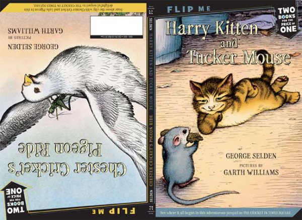 Harry Kitten and Tucker Mouse / Chester Cricket's Pigeon Ride: Two Books in One (Chester Cricket and His Friends) cover