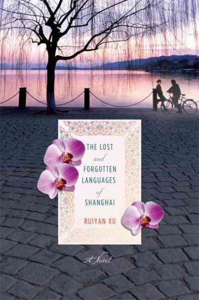 The Lost and Forgotten Languages of Shanghai: A Novel cover
