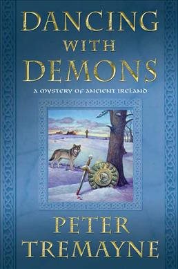 Dancing with Demons: A Mystery of Ancient Ireland (Mysteries of Ancient Ireland, 18)
