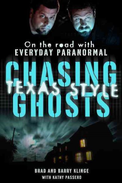 Chasing Ghosts, Texas Style: On the Road with Everyday Paranormal cover
