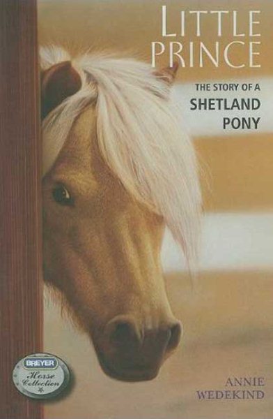 Little Prince: The Story of a Shetland Pony (The Breyer Horse Collection, 2) cover