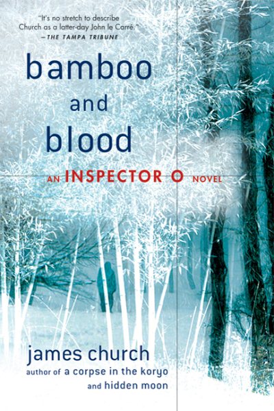 Bamboo and Blood: An Inspector O Novel cover