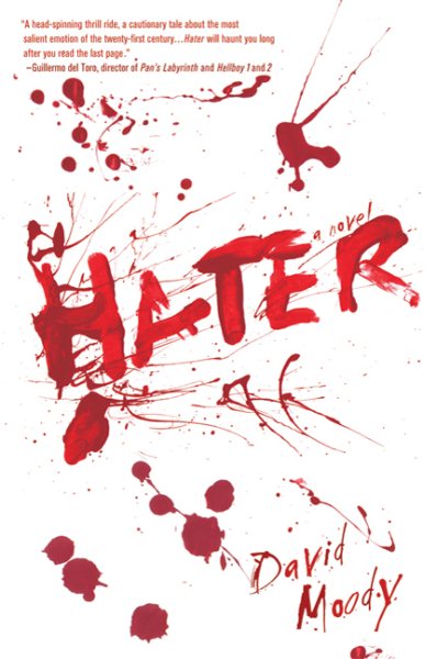 Hater: A Novel (Hater series, 1) cover