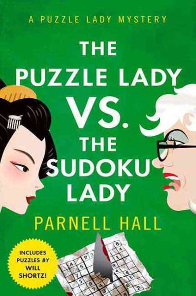 The Puzzle Lady vs. The Sudoku Lady: A Puzzle Lady Mystery