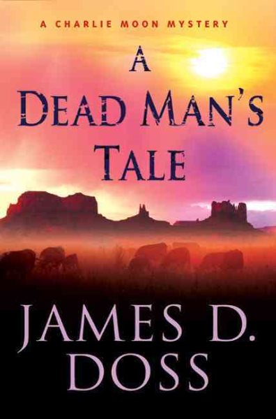 A Dead Man's Tale (Charlie Moon Mysteries) cover