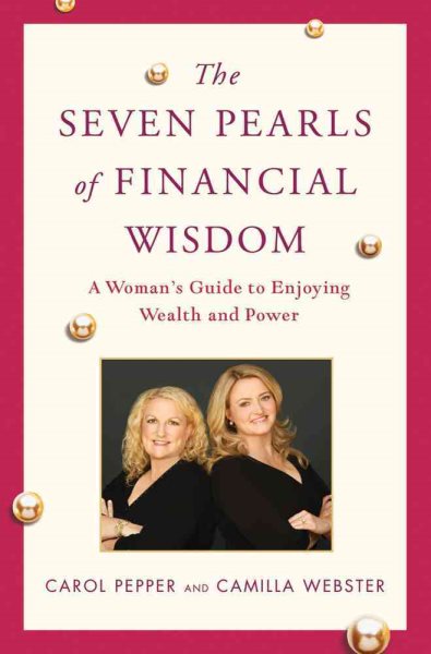 The Seven Pearls of Financial Wisdom: A Woman's Guide to Enjoying Wealth and Power cover