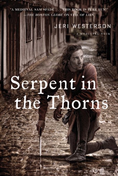 Serpent in the Thorns: A Medieval Noir (The Crispin Guest Novels) cover