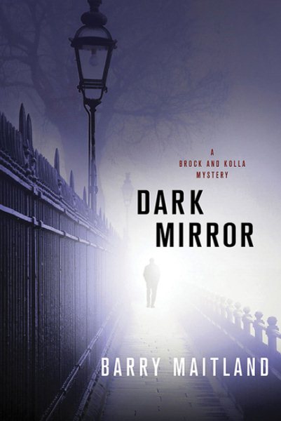 Dark Mirror: A Brock and Kolla Mystery (Brock and Kolla Mysteries)