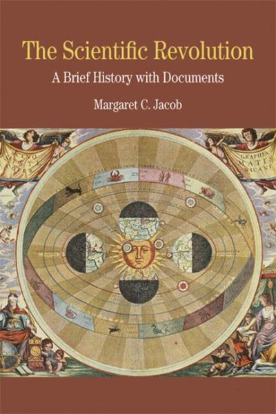 The Scientific Revolution: A Brief History with Documents (The Bedford Series in History and Culture) cover