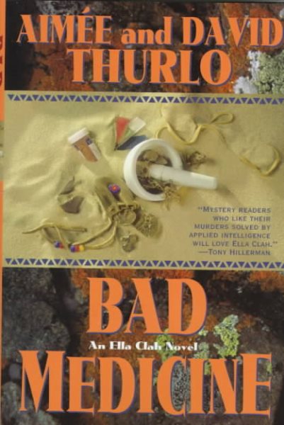 Bad Medicine: An Ella Clah Novel (Ella Clah Novels)