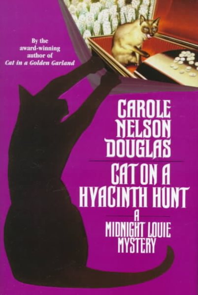 Cat on a Hyacinth Hunt: A Midnight Louie Mystery (Midnight Louie Mysteries/Carole Nelson Douglas) cover