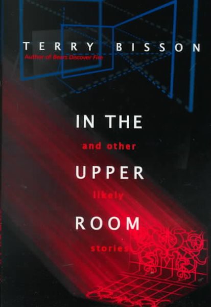 In the Upper Room and Other Likely Stories cover