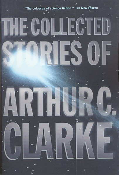 The Collected Stories of Arthur C. Clarke cover