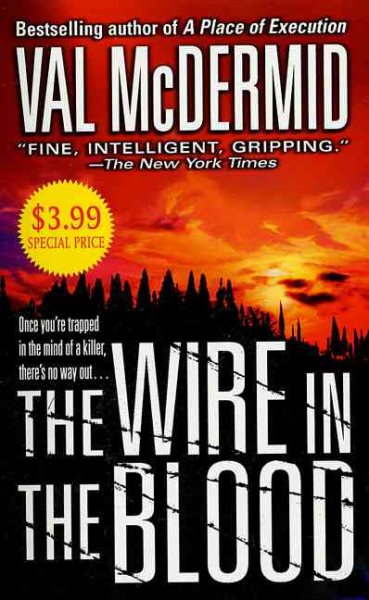 The Wire in the Blood (Dr. Tony Hill and Carol Jordan Mysteries) cover