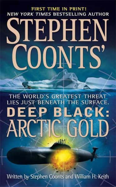 Arctic Gold (Stephen Coonts' Deep Black, Book 7) cover