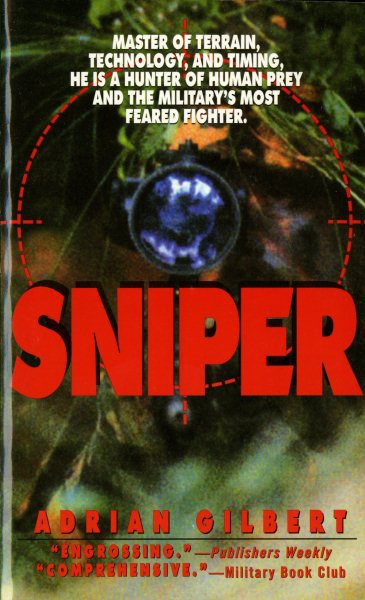 Sniper: The Skills, the Weapons, and the Experiences cover