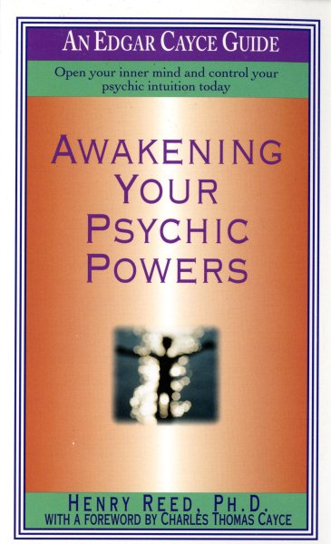 Awakening Your Psychic Powers: Open Your Inner Mind And Control Your Psychic Intuition Today cover