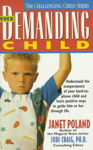 The Demanding Child (The Challenging Child Series) cover
