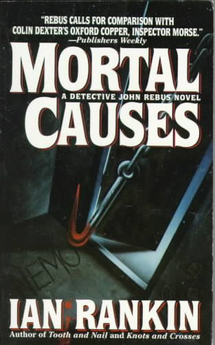 Mortal Causes (Inspector Rebus Novels) cover