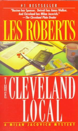 The Cleveland Local: A Milan Jacovich Mystery (Milan Jacovich Mysteries) cover