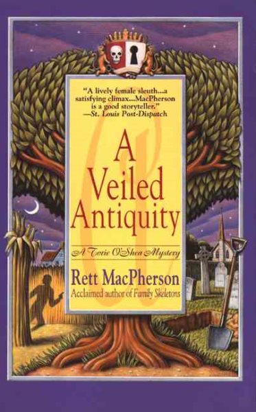 A Veiled Antiquity (Torie O'Shea Mysteries, No. 2)