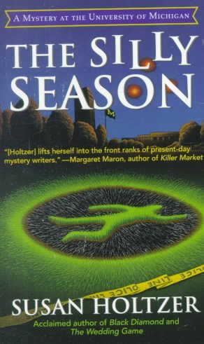 The Silly Season: An Entr' Acte Mystery of the University of Michigan cover