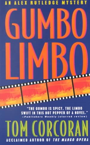 Gumbo Limbo: An Alex Rutledge Mystery (Alex Rutledge Mysteries)