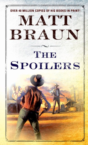 The Spoilers: A Luke Starbuck Novel (Luke Starbuck Novels) cover