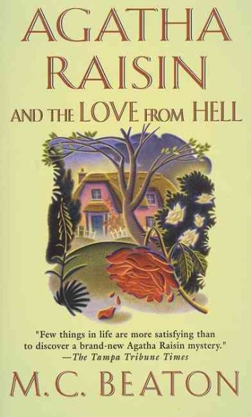 Agatha Raisin and the Love from Hell (Agatha Raisin Mysteries, No. 11) cover