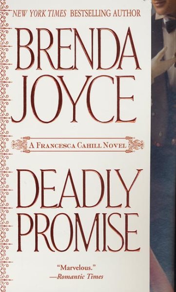 Deadly Promise (Francesca Cahill Romance Novels)